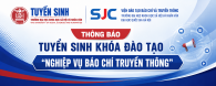 THÔNG BÁO TUYỂN SINH KHÓA ĐÀO TẠO “NGHIỆP VỤ BÁO CHÍ TRUYỀN THÔNG”