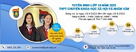 Thông báo nhận hồ sơ đăng ký dự thi lớp 10 Trường THPT Chuyên Khoa học Xã hội và Nhân văn năm 2023