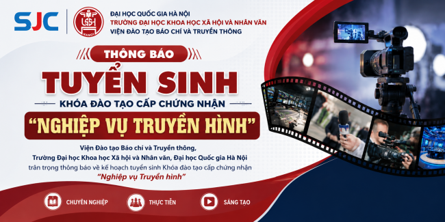 THÔNG BÁO TUYỂN SINH KHÓA ĐÀO TẠO “NGHIỆP VỤ TRUYỀN HÌNH”