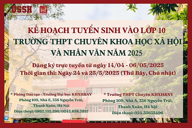 Kế hoạch Tuyển sinh vào lớp 10 trường THPT Chuyên Khoa học Xã hội và Nhân văn năm 2025