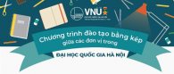 Tuyển sinh 2020: Cơ hội nhận 02 bằng đại học chính quy ở ĐHQGHN