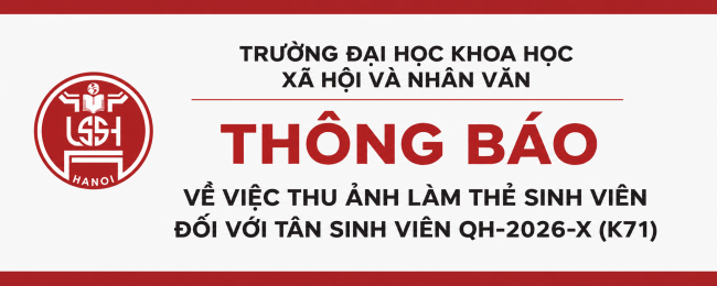 Thông báo về việc thu ảnh làm thẻ sinh viên đối với tân sinh viên QH-2026-X (K71)