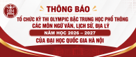 Thông báo về việc tổ chức kỳ thi Olympic VNU các môn Ngữ văn, Lịch sử, Địa lý năm học 2026-2027