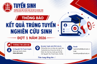 Công bố điểm trúng tuyển và kết quả xét tuyển thạc sĩ thông qua đánh giá hồ sơ kết hợp phỏng vấn đào tạo thạc sĩ đợt 1 năm 2026